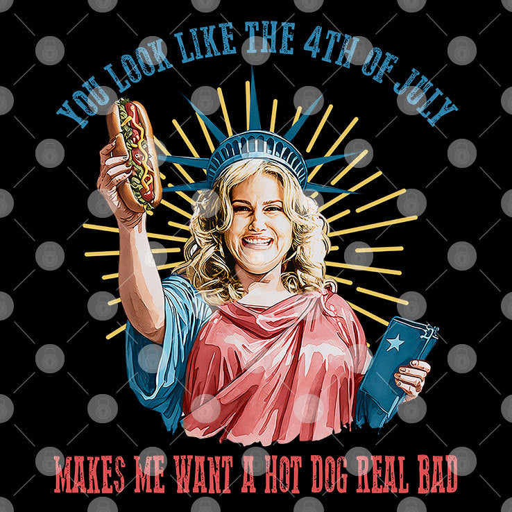 Legally Blonde You Look Like The 4th Of July Make Me Want A Hot Dog Real Bad Tee