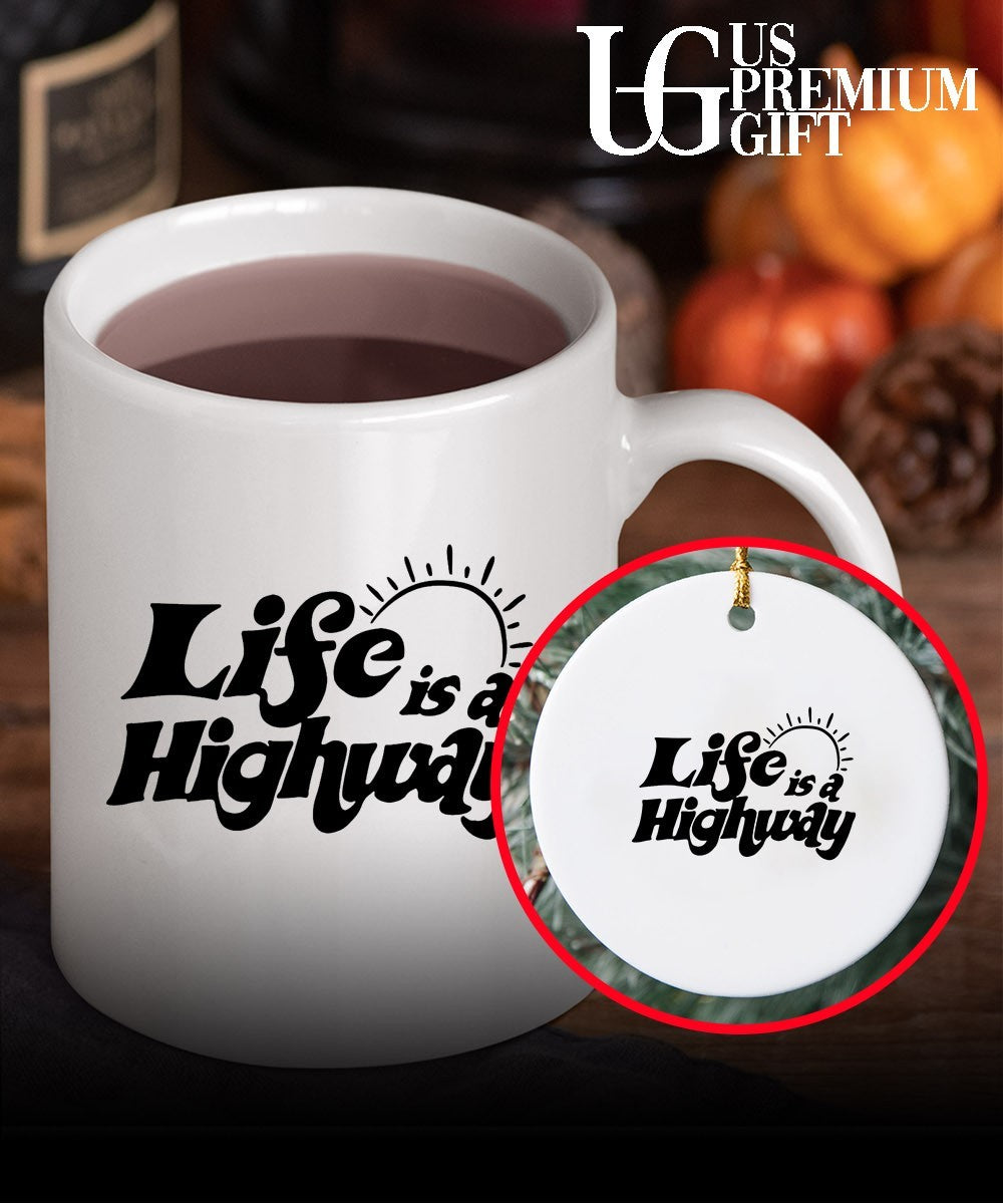 Life is a highway shirt