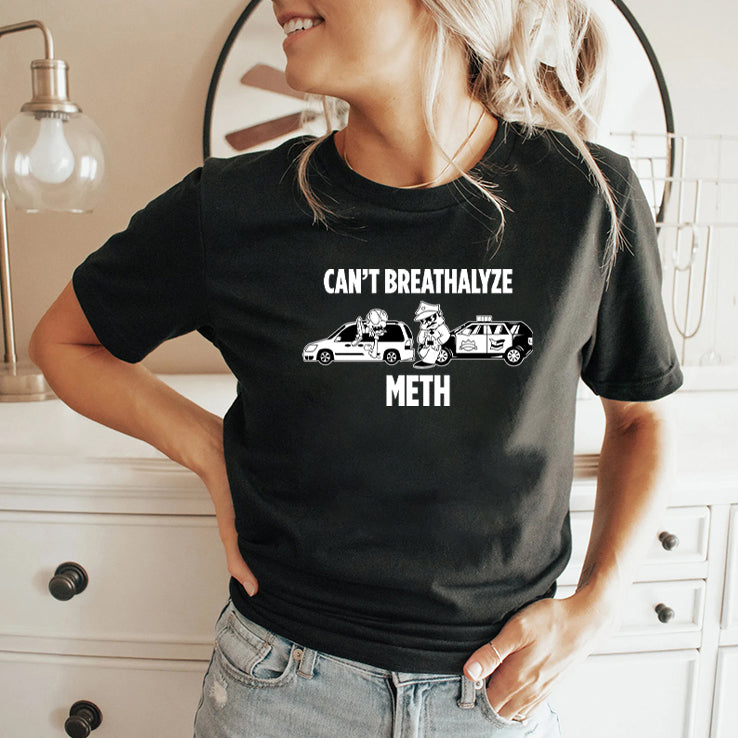 Lil Cumtism Can’t Breathalyze Meth T Shirt