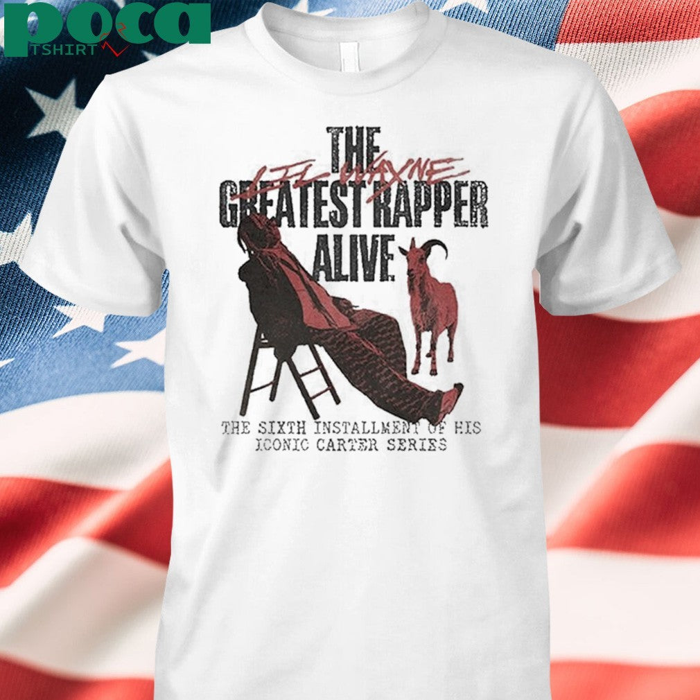 Lil Wayne Tha Carter VI North America Tour 2025 Exclusive Tee Tha Carter VI The Greatest Rapper Alive T-Shirt