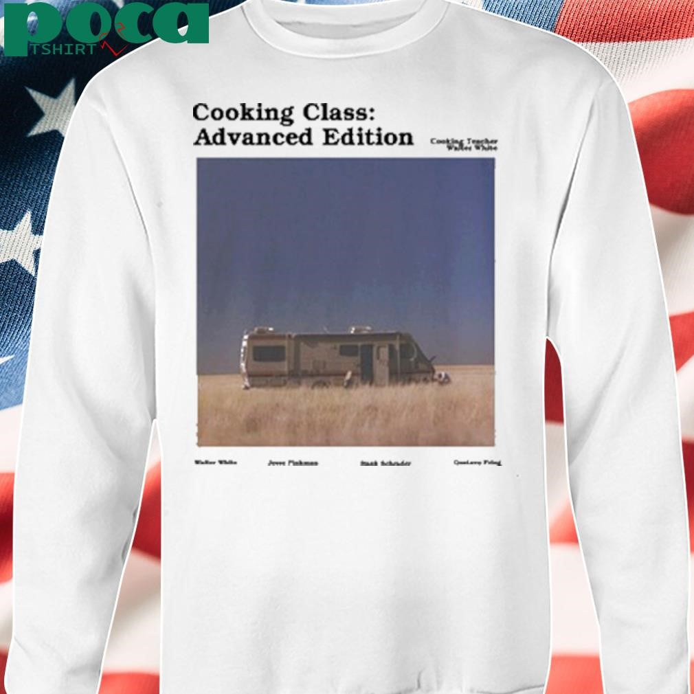 Limited Cooking Class Advanced Edition Shirt