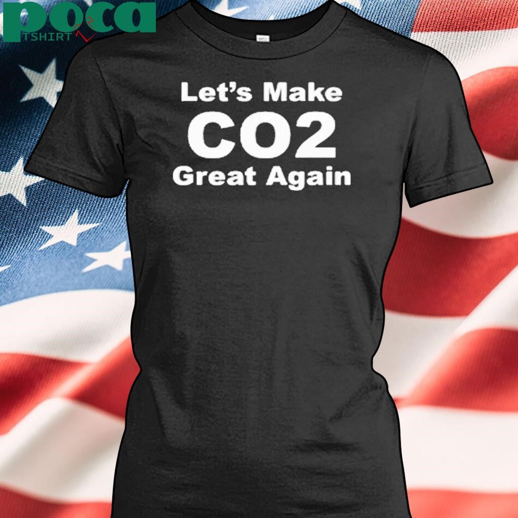 Limted Let’s Make Co2 Great Again Shirt