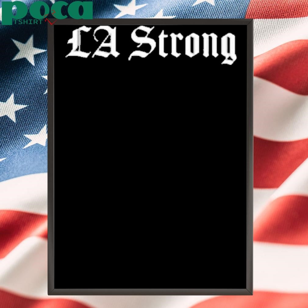 Limted Los Angeles Strong Shirt