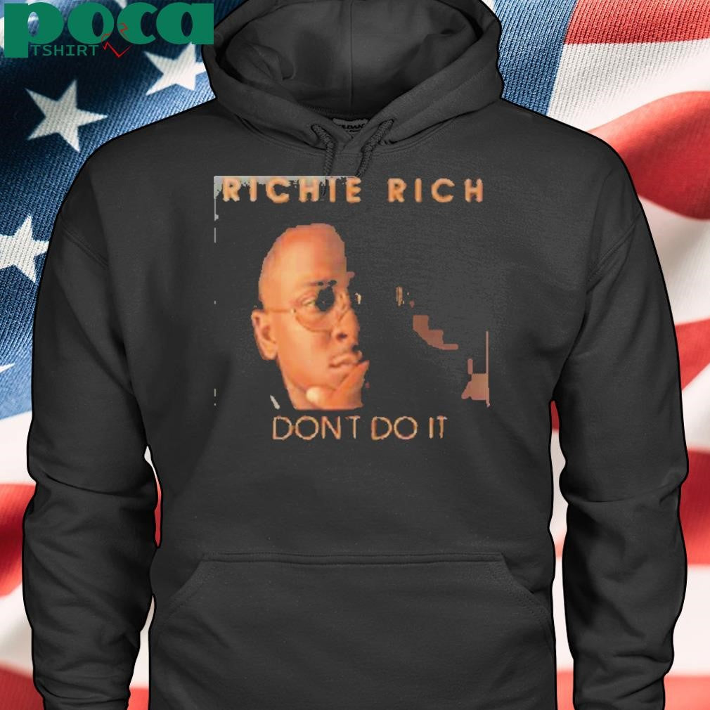Limted Richie Rich Don’t Do It Shirt