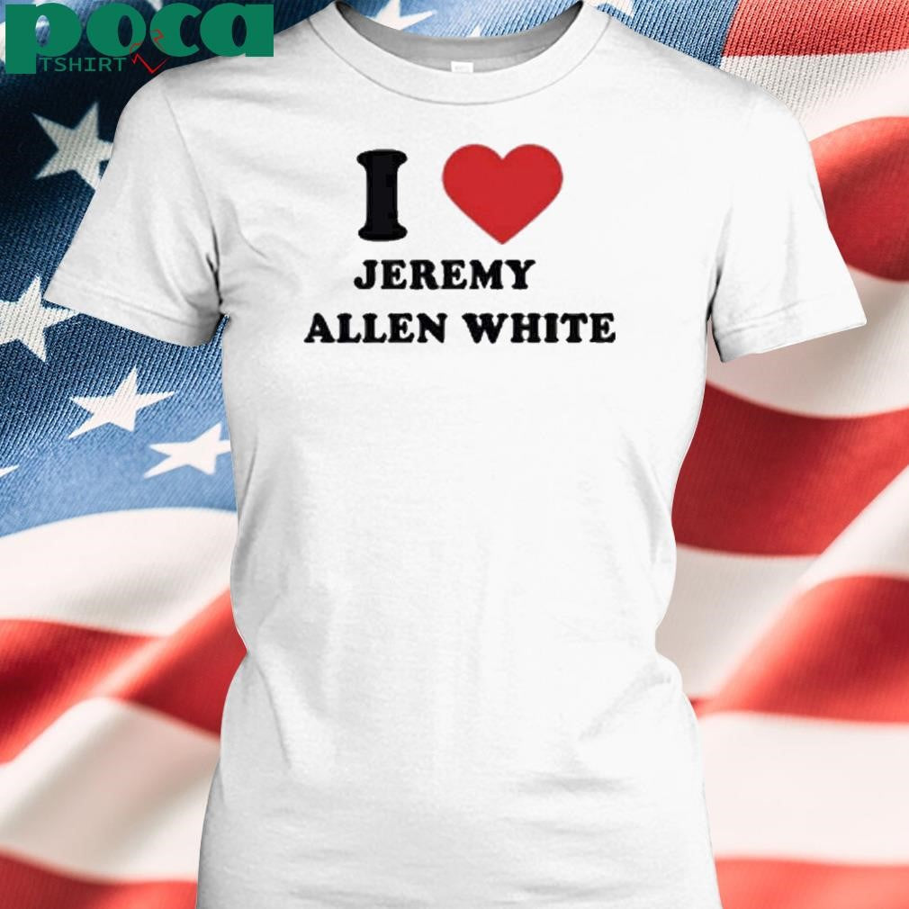 Lipgodllagher I Love Jeremy Allen White Shirt