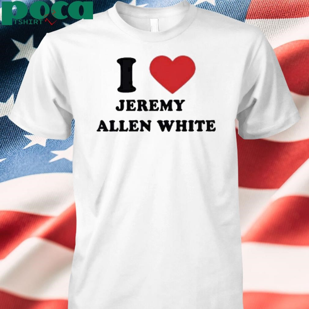 Lipgodllagher I Love Jeremy Allen White Shirt