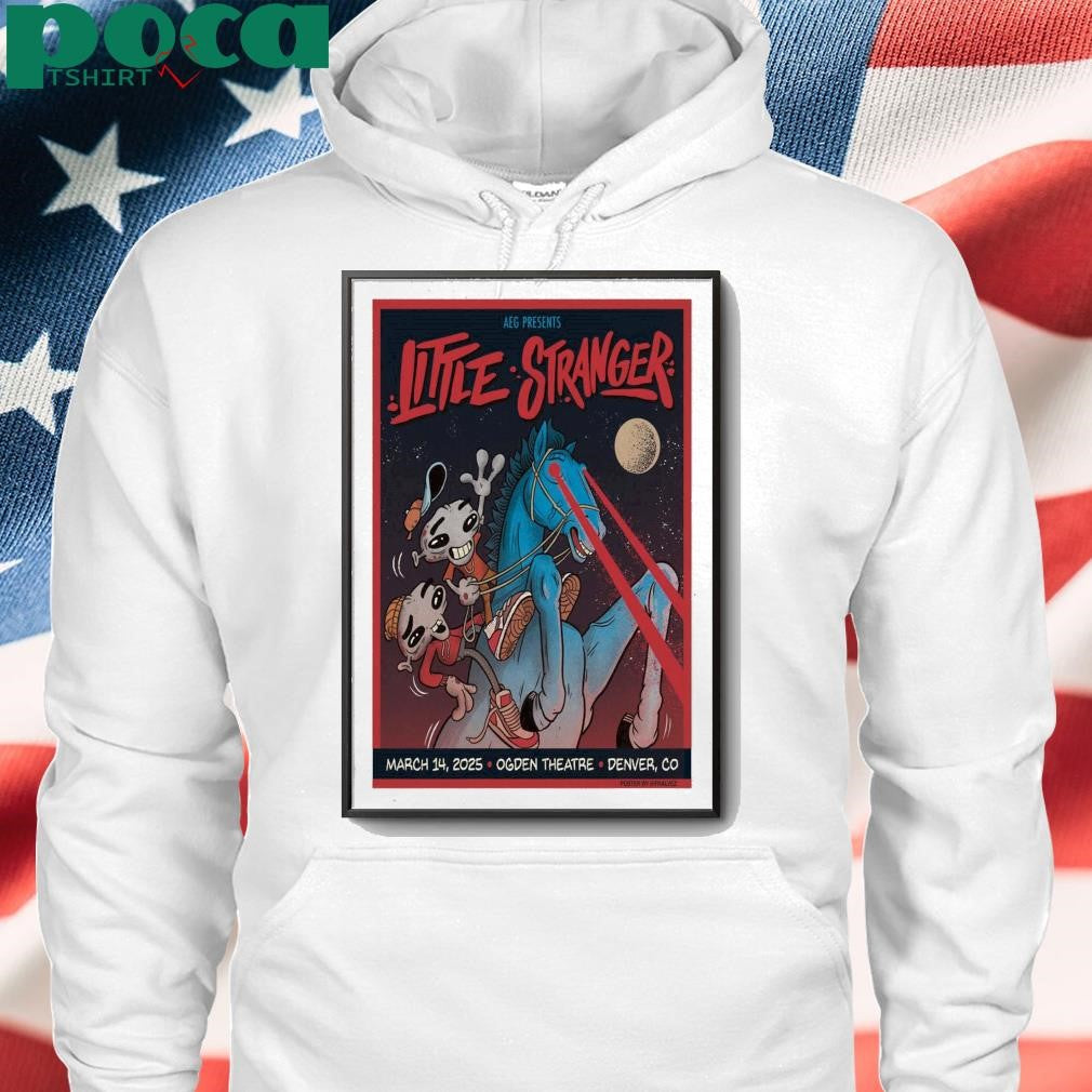 Little Stranger March 14 2025 Ogden Theatre Denver CO Poster shirt