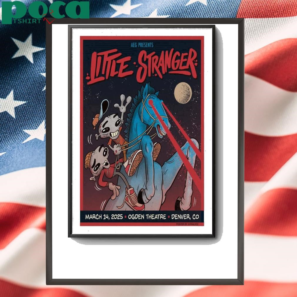 Little Stranger March 14 2025 Ogden Theatre Denver CO Poster shirt