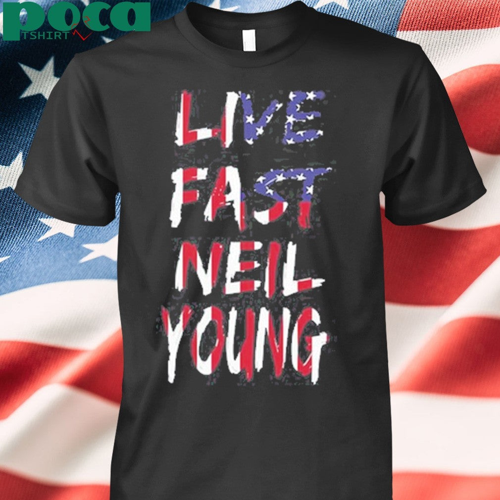 Live Fast Neil Young Shirt
