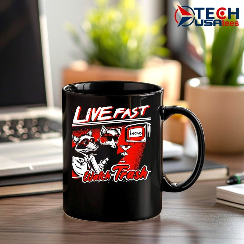 Live fast watch trash bravo shirt