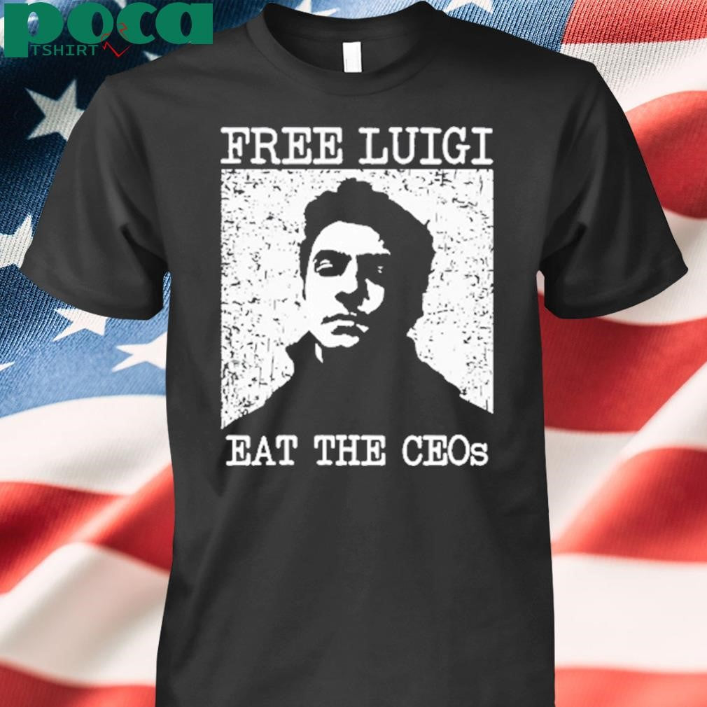 Lookhuman Free Luigi Eat The Ceos Shirt