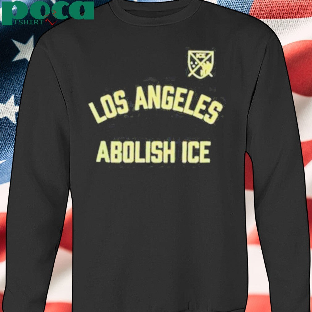 Los Angeles Abolish Ice shirt