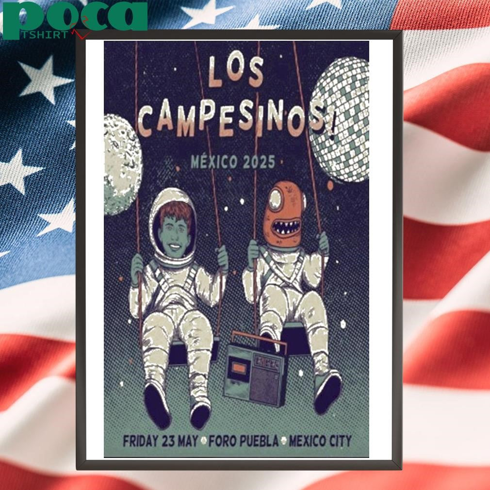 Los Campesinos May 23 2025 Foro Puebla Poster T Shirt