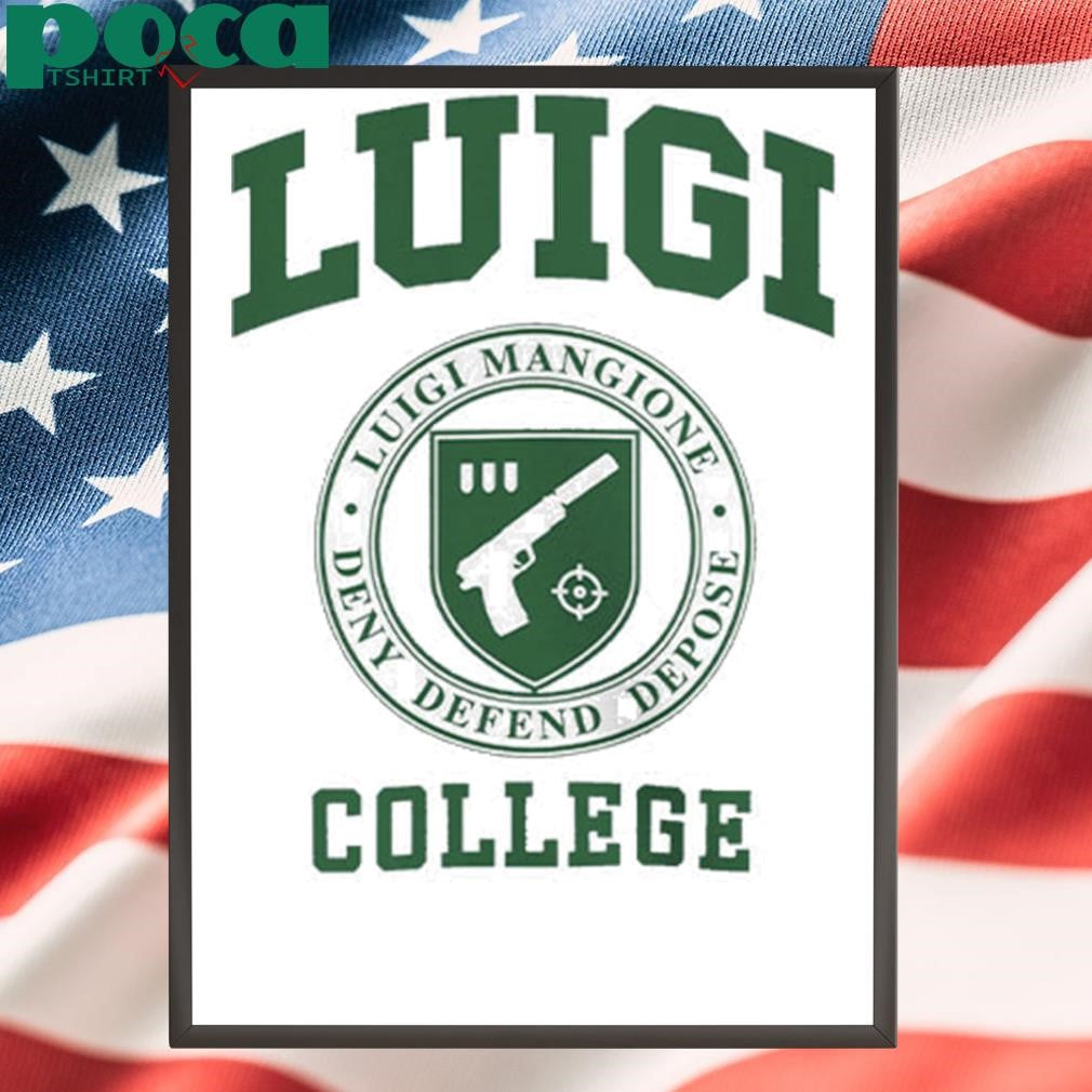 Luigi College Luigi Mangion Deny Defend Depose Shirt