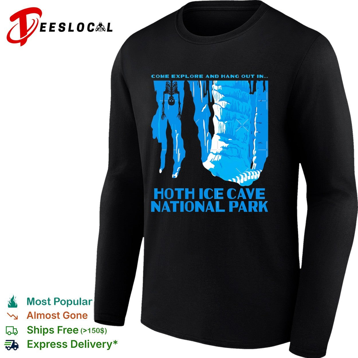 Luke Skywalker Hoth Ice Cave National Park come explore and hang out in shirt