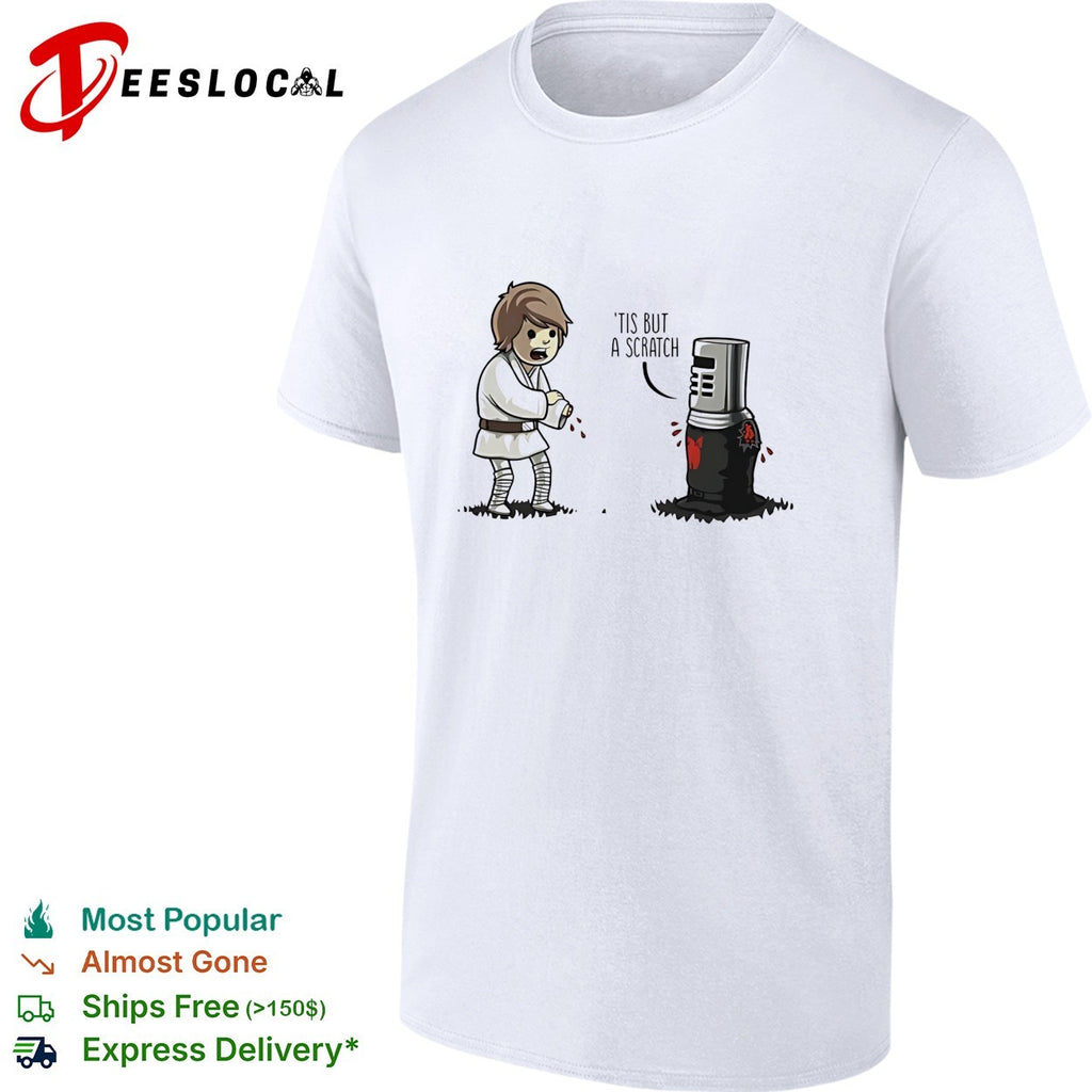 Luke Skywalker tis but a scratch shirt