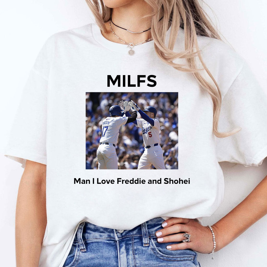 MILFS Man I Love Freddie And Shohei T Shirt