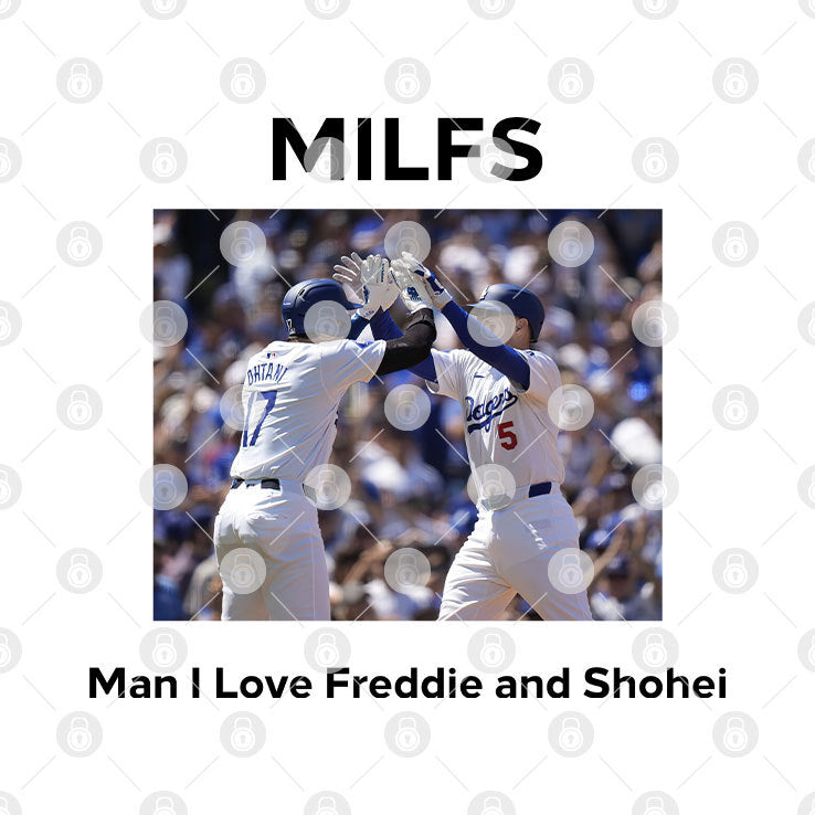 MILFS Man I Love Freddie And Shohei T Shirt