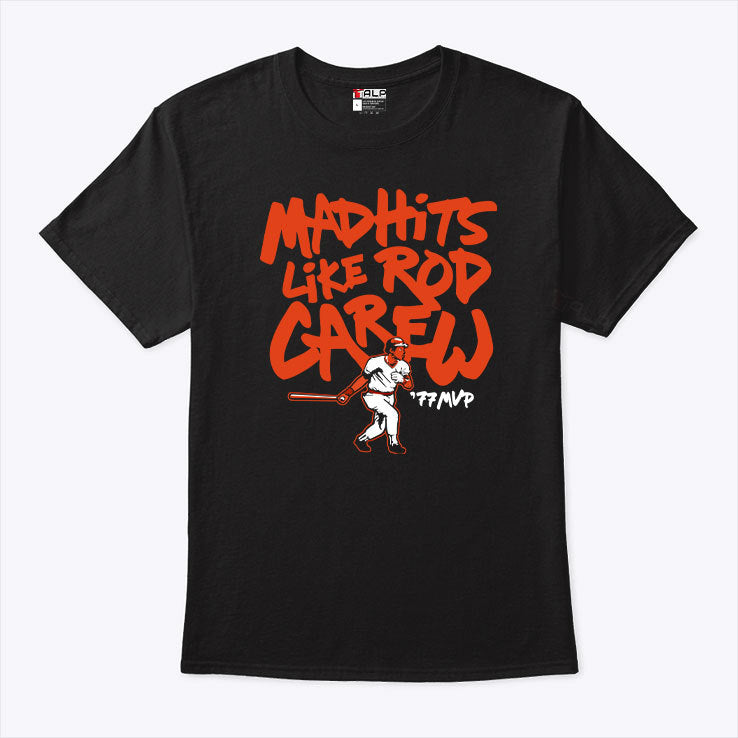 Mad Hits Like Rod Carew T Shirt