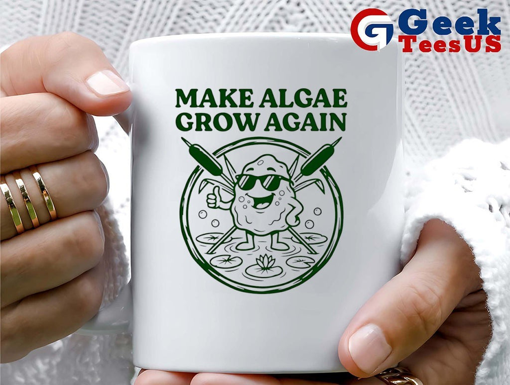 Make Algae Grow Again T-shirt