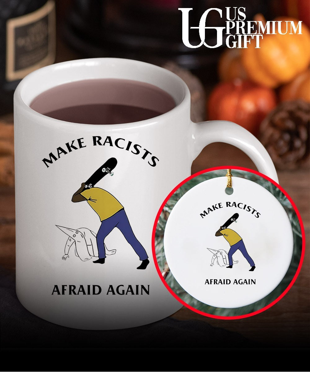 Make Racists Afraid Again Anti Racism shirt