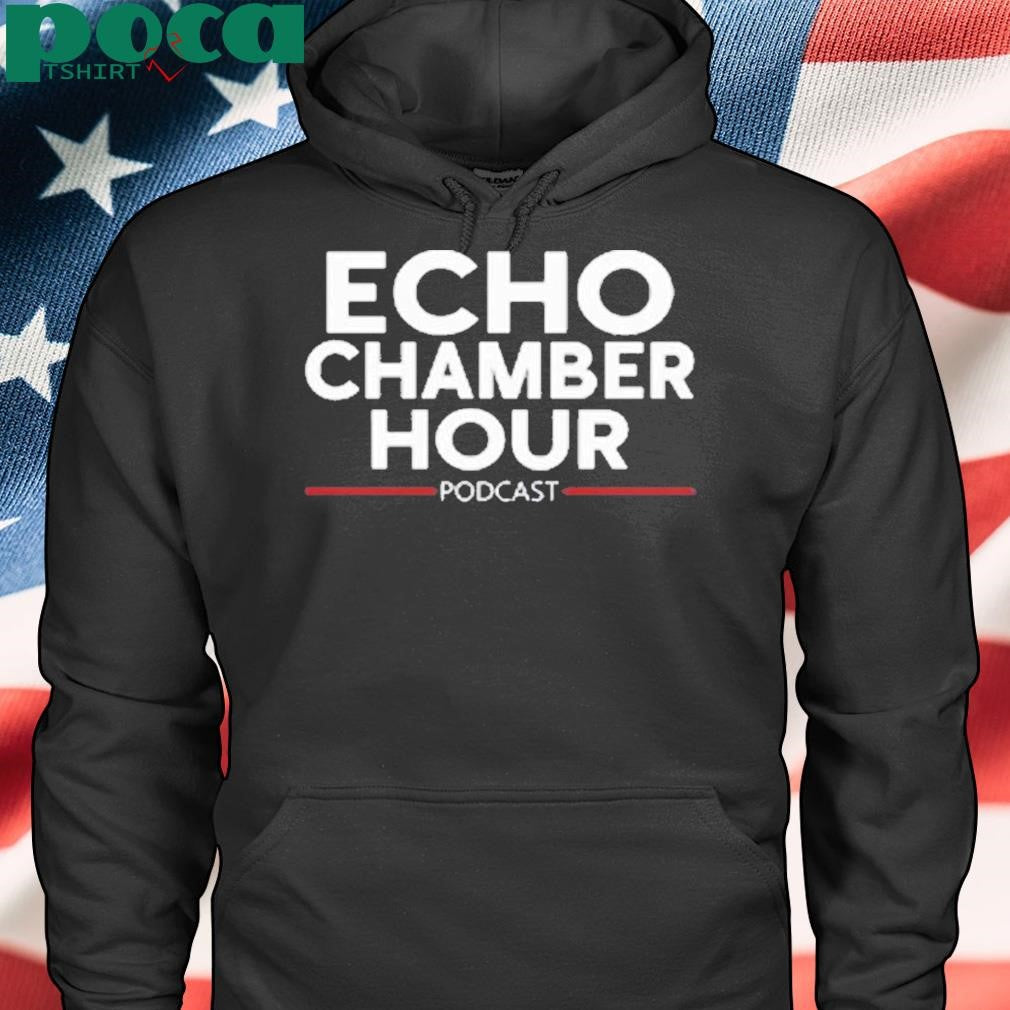 Malcolm_Flex48 Echo Chamber Hour Podcast Shirt