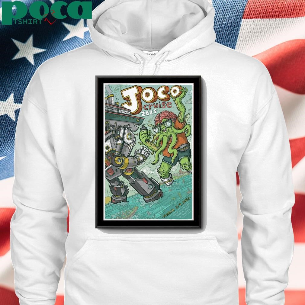 Mar 2-9 2025 Show Joco Cruise Fort Lauderdale FL Poster shirt