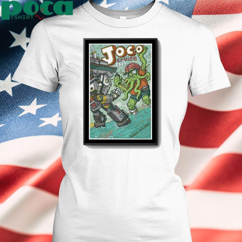 Mar 2-9 2025 Show Joco Cruise Fort Lauderdale FL Poster shirt
