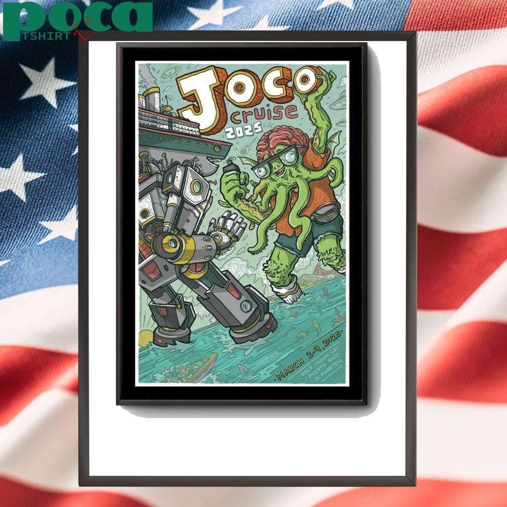 Mar 2-9 2025 Show Joco Cruise Fort Lauderdale FL Poster shirt