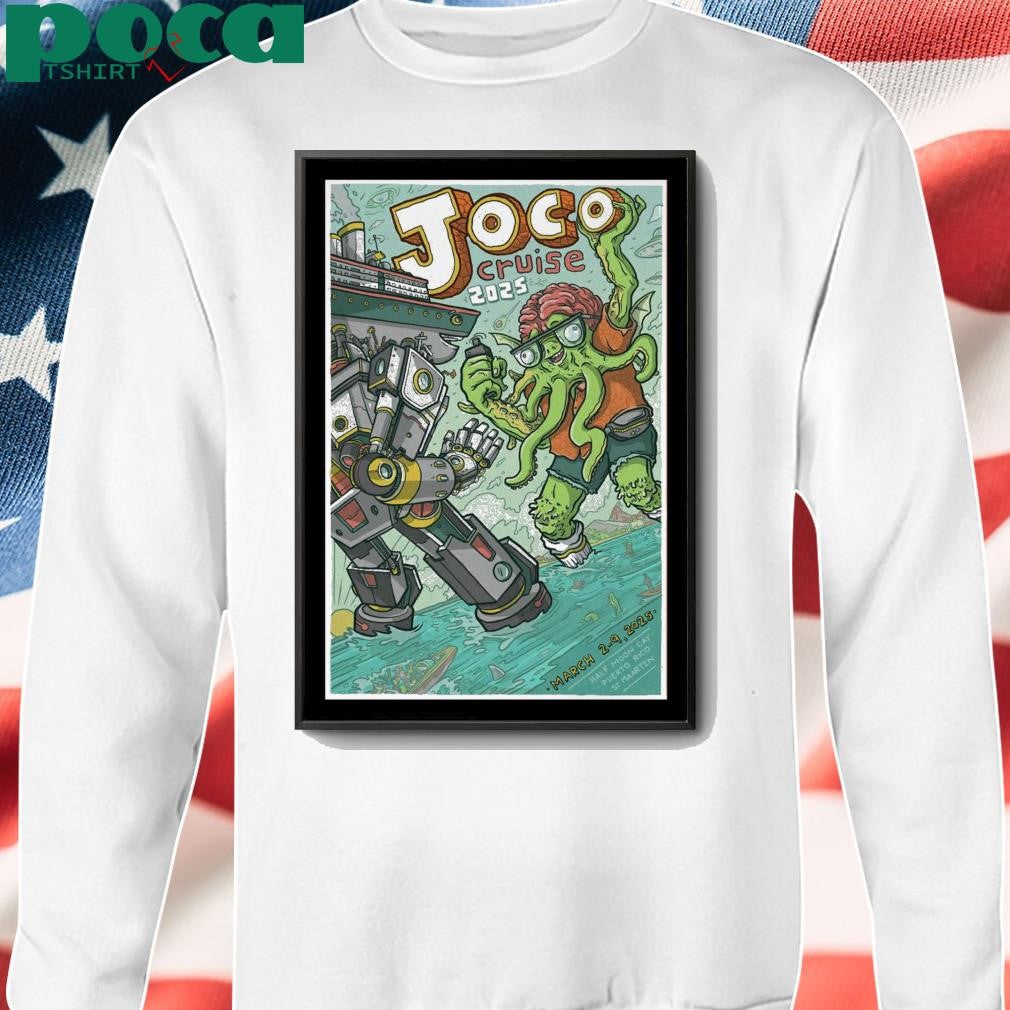 Mar 2-9 2025 Show Joco Cruise Fort Lauderdale FL Poster shirt