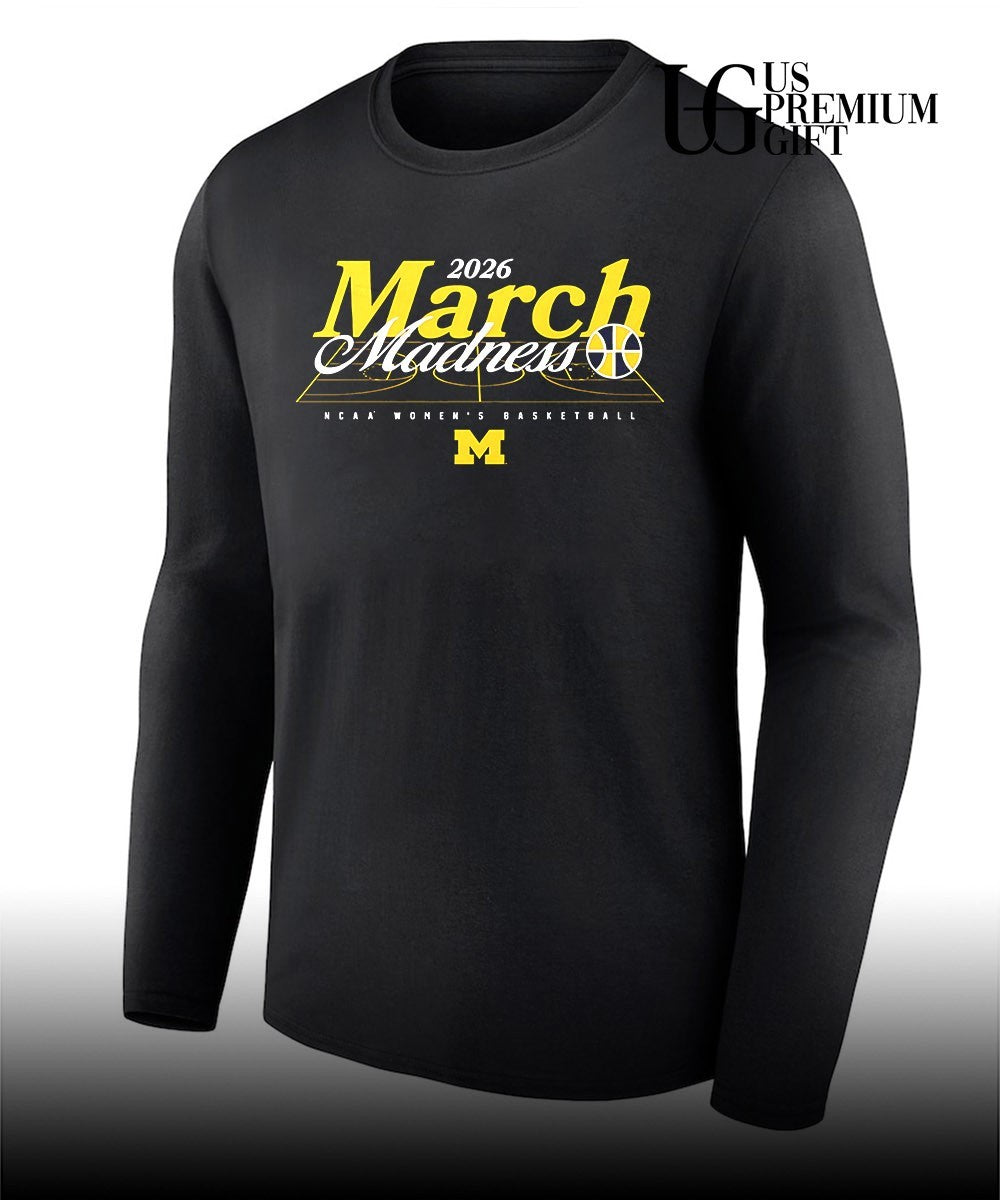 March Madness 2026 Michigan Wolverines NCAA Women’s basketball shirt