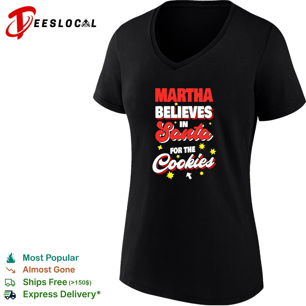Martha believes in Santa for the cookies shirt