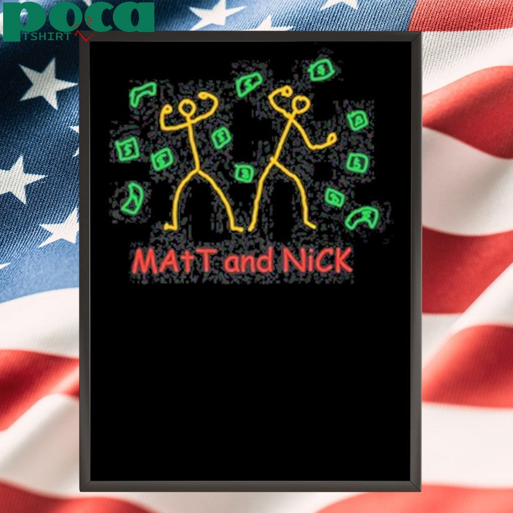 Matt And Nick Shirt
