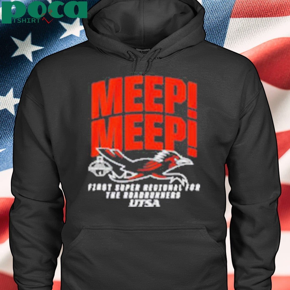 Meep Meep UTSA Baseball 2025 First Super Regional for The Roadrunners Bound shirt