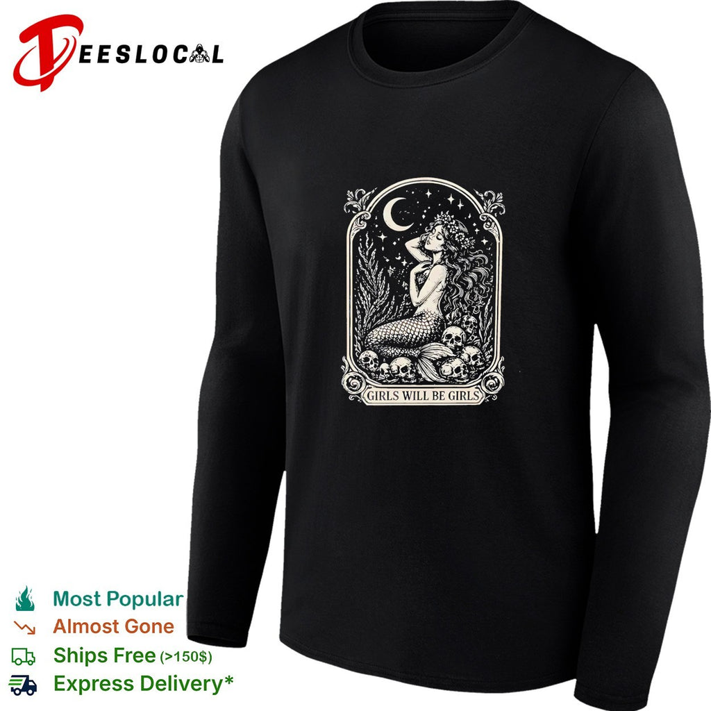 Mermaid sitting on rocks girls will be girls shirt