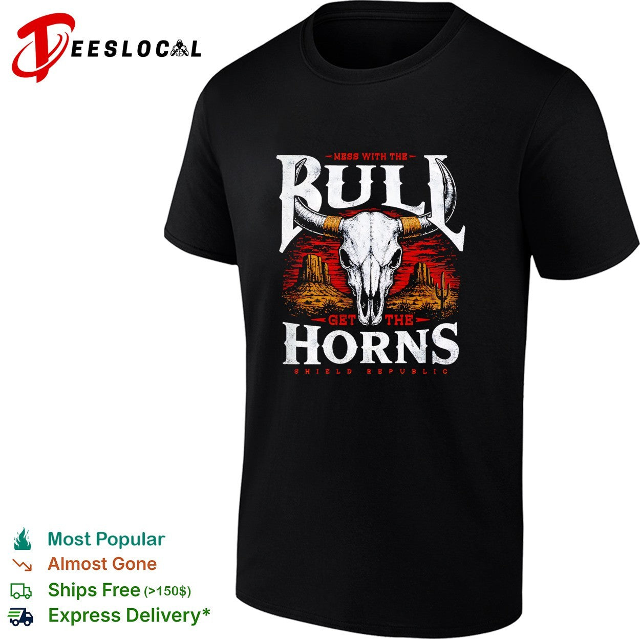 Mess with the bull get the horns desert skull shirt