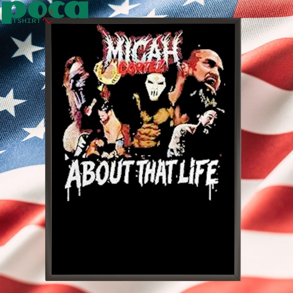 Micah Cortez About That Life Shirt