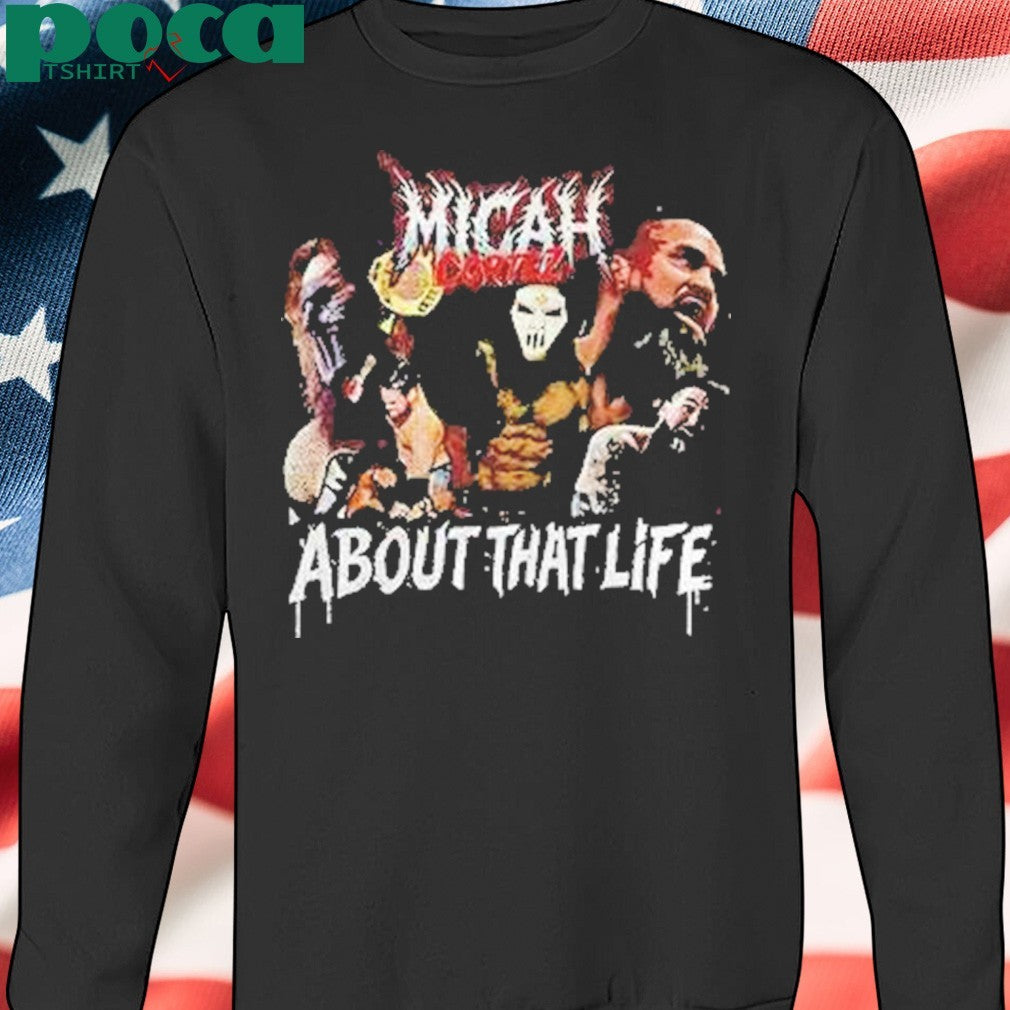 Micah Cortez About That Life Shirt