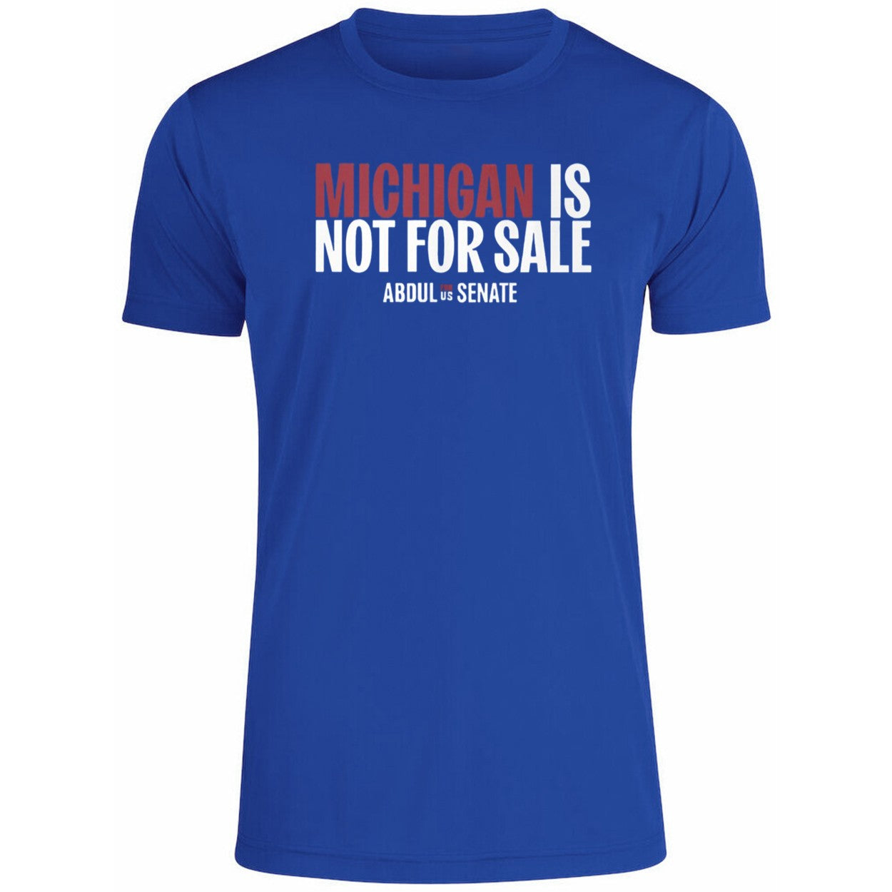 Michigan Is Not For Sale Abdul For Us Senate Shirt