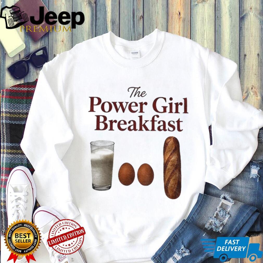 Milk Egg Bread Loaf Food The Power Girl Breakfast shirt