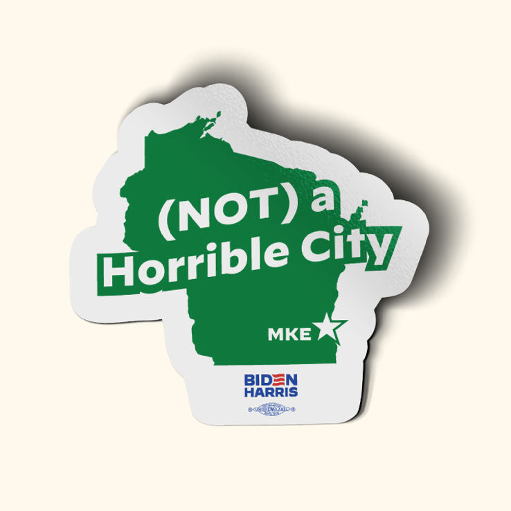 Milwaukee (Not) A Horrible City Sticker 2-Pack