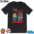 Minion Hoodie Character I Say Fuck So Often I Literally Forgot It Offends Shirt