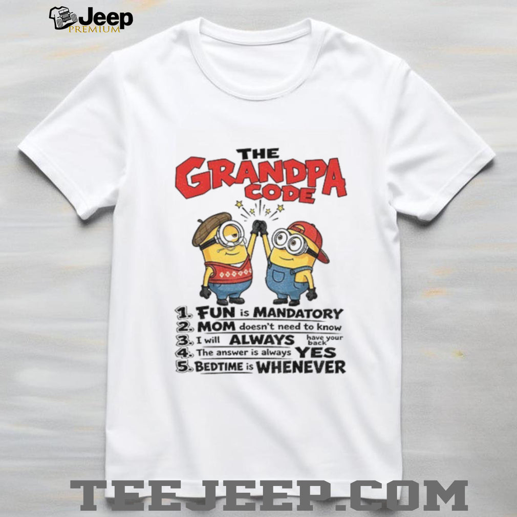 Minion The Grandpa Code Fun Is Mandatory Mom Doesn’t Need To Shirt