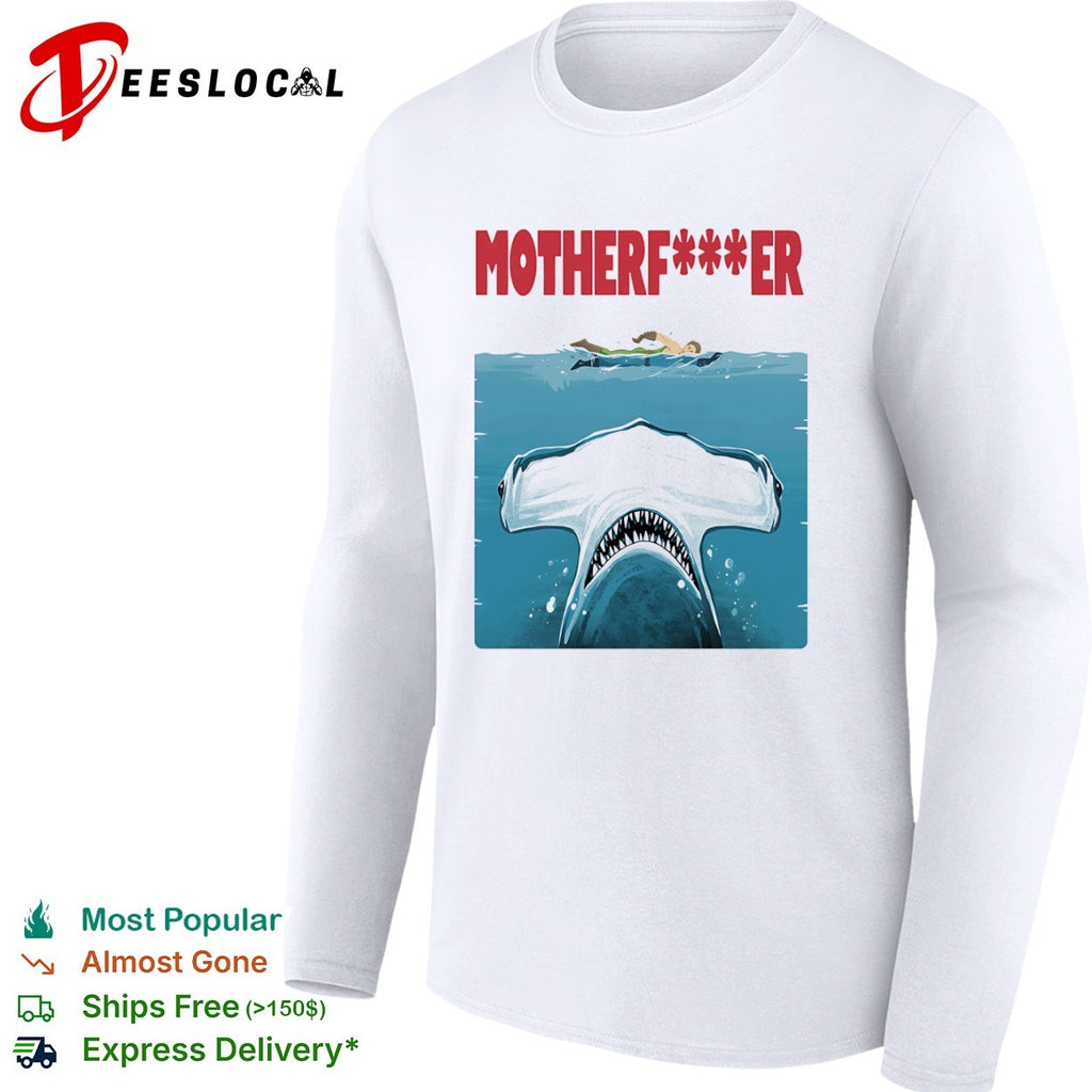 Motherfer we know it was you style Jaws shirt
