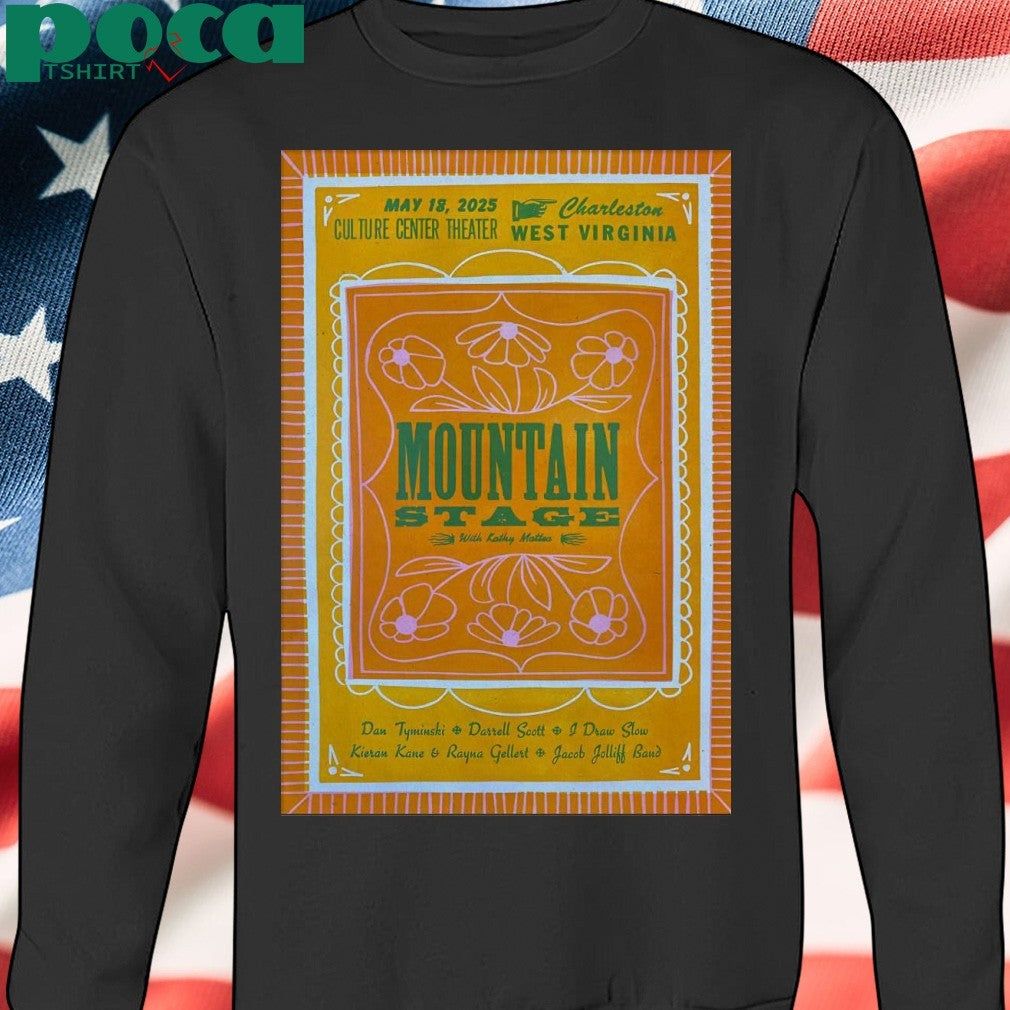 Mountain Stage Culture Center Theater In Charleston WV May 18 2025 Poster Shirt