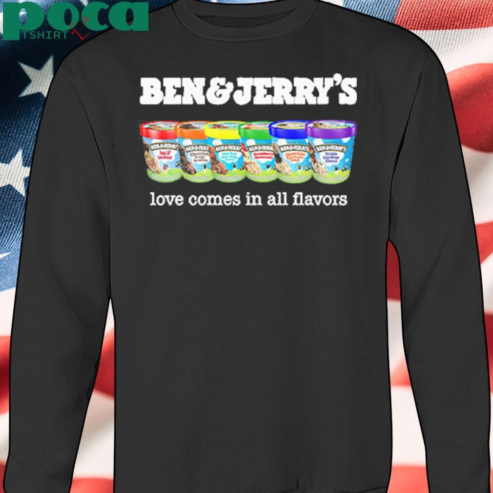 Pride Ben And Jerry’s Love Comes In All Flavors T-Shirt