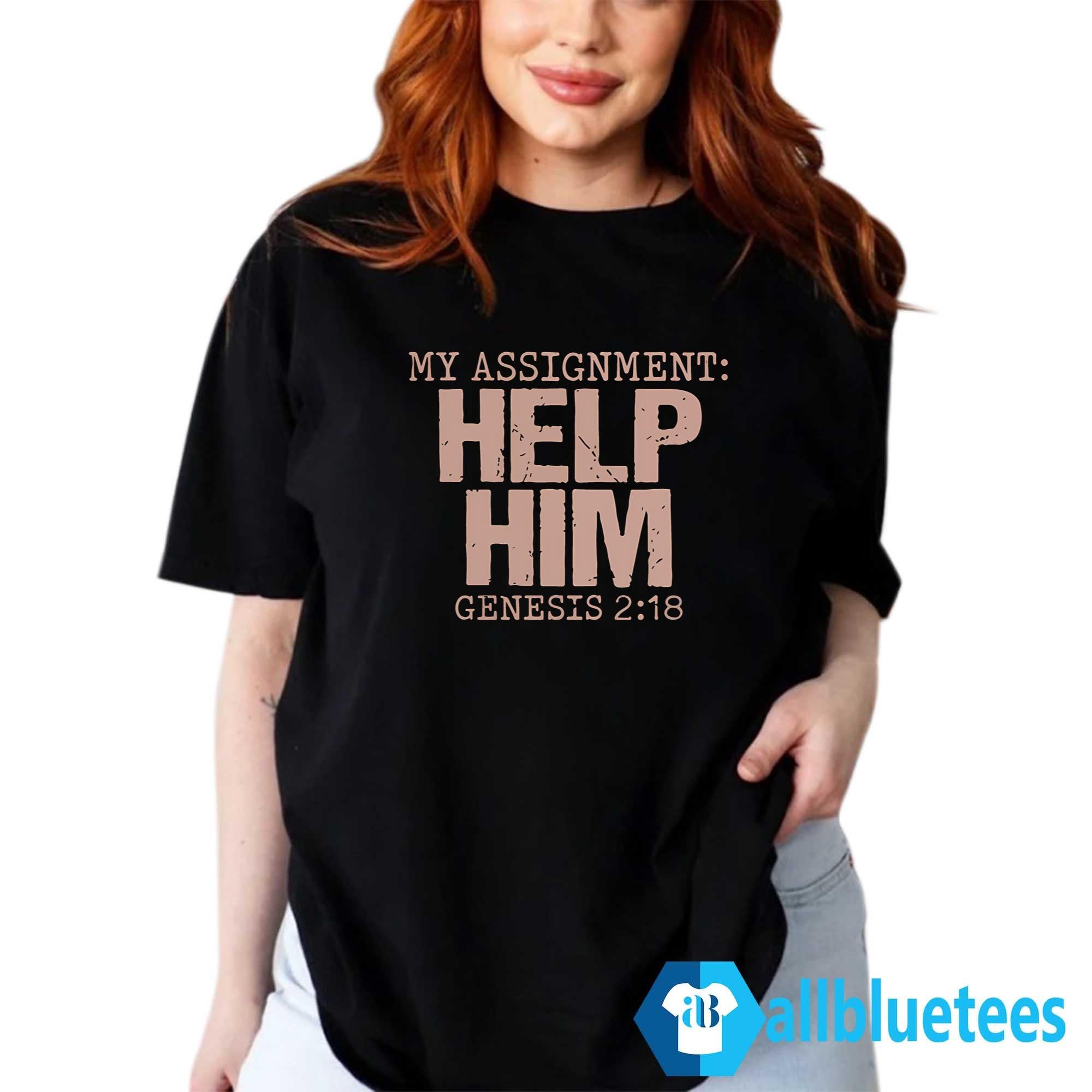My Assignment Help Him Shirt