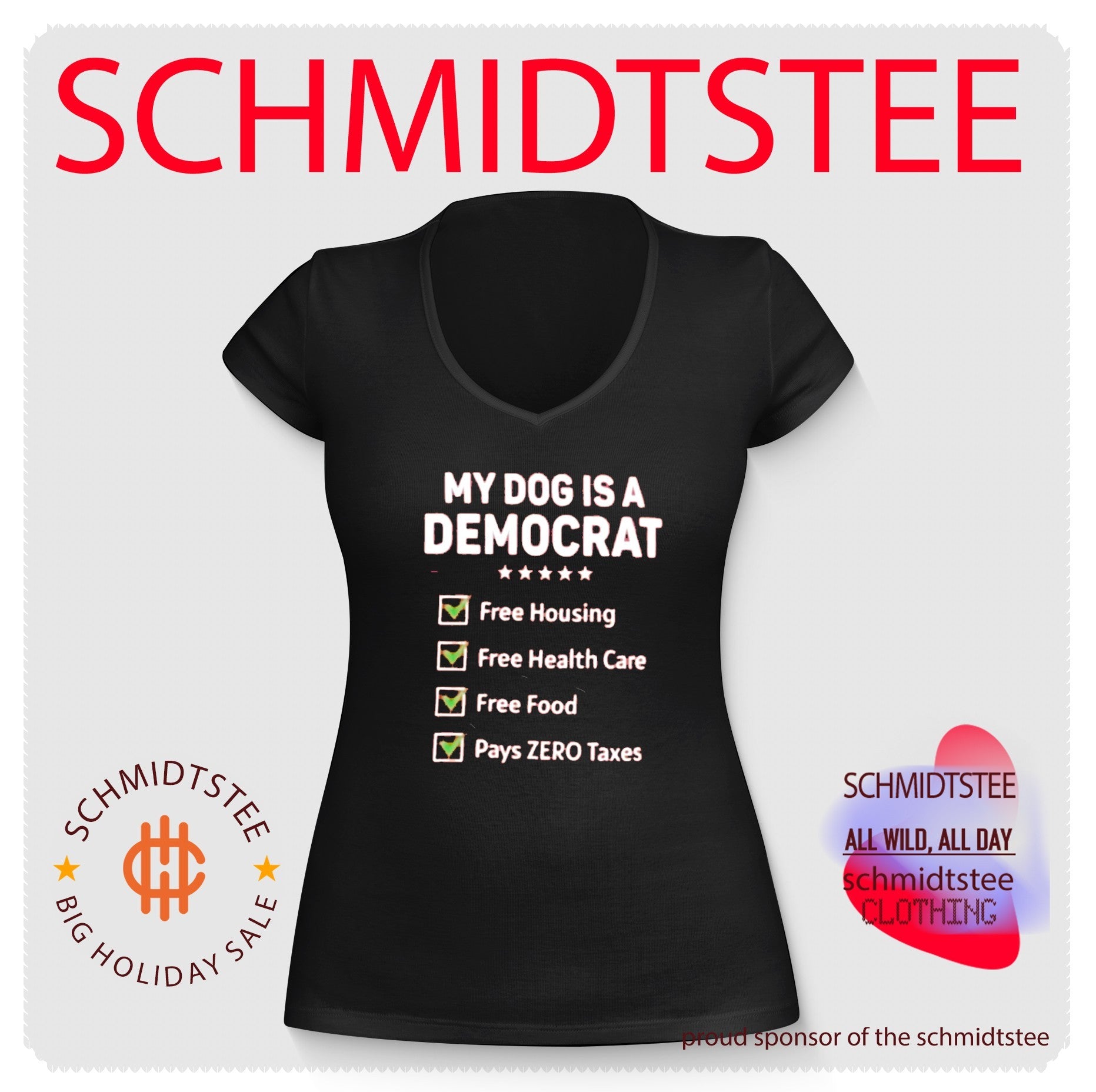 My Dog Is a Democrat Free Housing Health Care Food Zero Taxes shirt