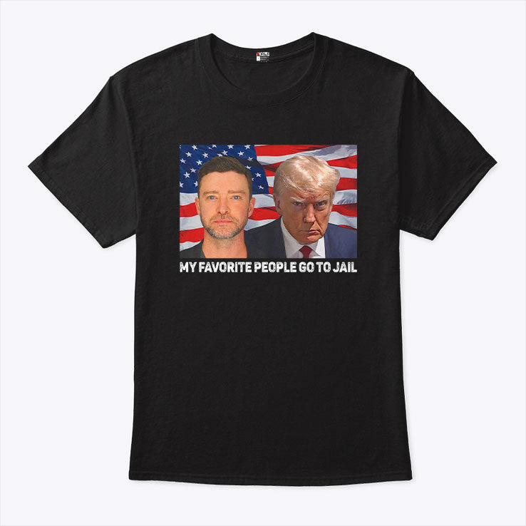 My Favorite People Go To Jail Justin Timberlake And Donald Trump Mugshots Shirt