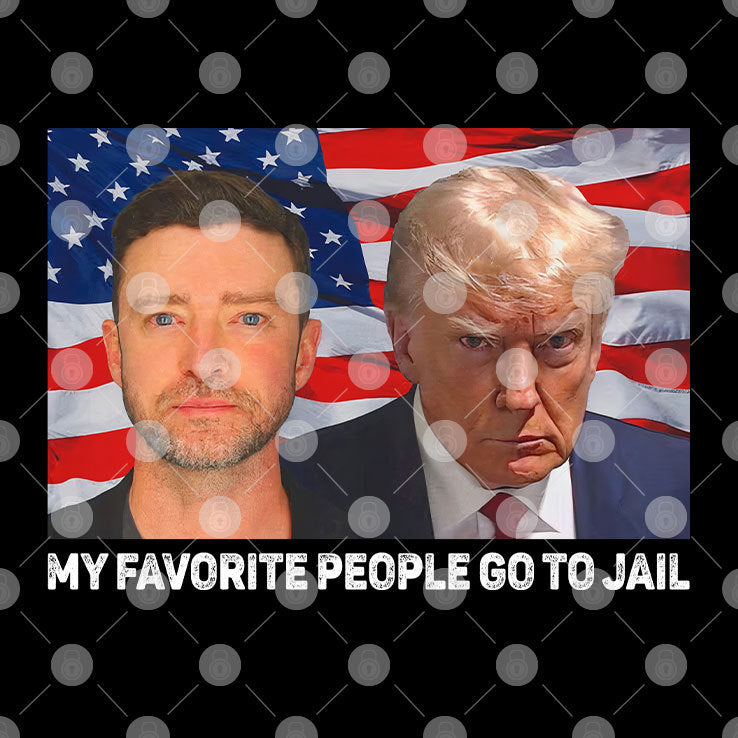 My Favorite People Go To Jail Justin Timberlake And Donald Trump Mugshots Shirt